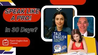 The Ultimate Guide to Mastering English Fluency  (No More Struggling)