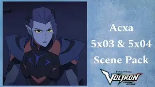 Acxa 5x03 & 5x04 Scene Pack