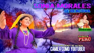 SONIA MORALES FELIZ CON DEBUT DE SU HIJA COMO YOUTUBER Y REABRE RESTAURANTE PURITO PERU