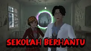 SEKOLAH BERHANTU || Sakura Hantu || Sakura Horor || Sakura School Simulator || Film Horor