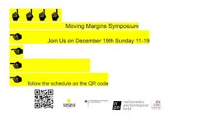 Moving Margins Symposium - dance archives in practice through distance and absence