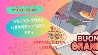Buona pizza grande pizza Ep 2