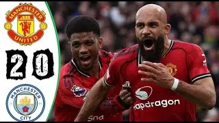 Manchester United Vs Manchester City 2-0 | Goals & Highlights | Premier League