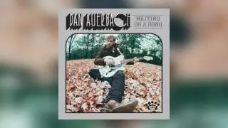 Dan Auerbach - Malibu Man [Official Audio]