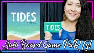 Tides 🐚 | Вечеринка для соло-настольной игры!!! (Прохождение и обзор/обучение, да!) 🎉