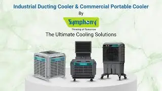 Industrial Ducting Cooler & Commercial Portable Cooler by Symphony: The Ultimate Cooling Solutions