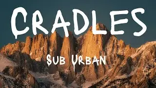 Sub Urban - Cradles | Pop | QMA- Copyright Free Music #trending #nostalgicmusic #lyricsvideo