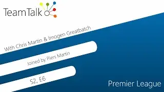 TeamTalk: S2, E6 - Premier League / UK Deaf Sport