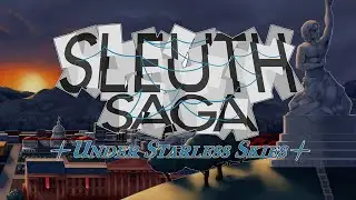 EPISODE 1 DEMO OUT NOW - SLEUTH SAGA: Under Starless Skies