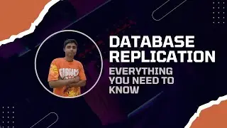 Database Replication: Everything you need to know