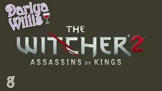 The Witcher 2: Assassins of Kings #8 - [24.10.2020]