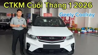 Chương Tr&igrave;nh Khuyến M&atilde;i Cuối Th&aacute;ng 1 2026 - Geely Coolray Chỉ 99.000.000 triệu nhận xe ngay 