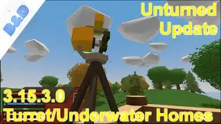 unturned - Обновление: 3.15.3.0 Башни/Подводные дома