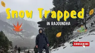 Winter Trip to Rajgundha Valley || Trek From Bir to Rajgundha || How's life in Rajgundha  in winters