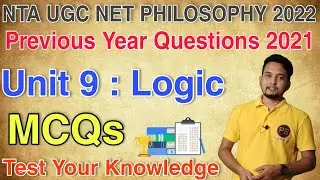 Nta Ugc Net Philosophy 2022 || Unit 9: Logic previous Year questions 2021 || by Rahul Mondal