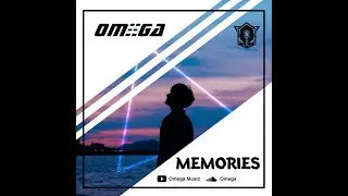 Omega - Memories (Original mix) | HQ video clip