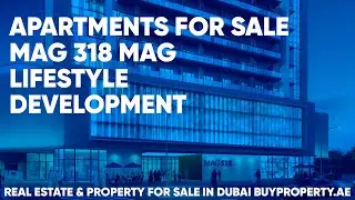 Apartments for sale in Dubai. MAG 318 MAG Lifestyle Development &ndash; buyproperty.ae
