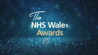 The NHS Wales Awards 2022  - Ceremony Highlights
