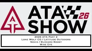 ATA 2026 part 2: Latitude Outdoors, Lone Wolf CG, NOVIX, Buzzard Roost Saddles, & Wise Eye Tech.