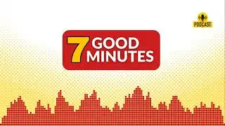 7 Good Minutes Extra - Self-care is...