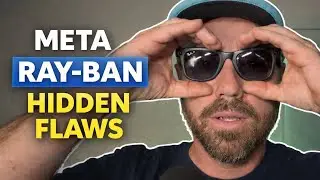 Meta Ray Ban Hidden Flaws!