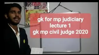 Mp judiciary gk lecture 1 | mp civil judge general knowledge lecture -1 , gk for mp cj 2020 , gs cj
