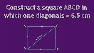 How to construct a square ABCD in which one diagonal 6.5 cm.@SHSIRCLASSES.