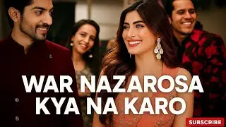War Nazarosa Kiya Na Karo | Romantic Sad Song | Heart Touching Hindi Urdu Lyrics