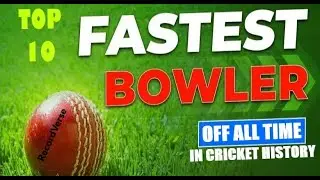 Top 10 Fastest Bowlers of All Time in Cricket History | World Fastest Bowlers Ever