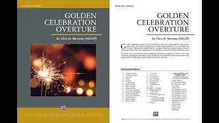Golden Celebration Overture, by Chris M. Bernotas &ndash; Score & Sound