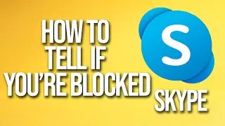 Как узнать, что вас кто-то заблокировал в Skype: руководство