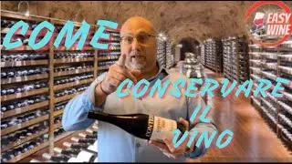 Come conservare il vino