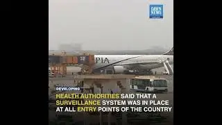 Surveillance System In Place At All Entry Points Of Pakistan To Prevent COVID-19 Spread: Officials