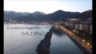 Tra storia e leggenda... SALERNO - prima puntata