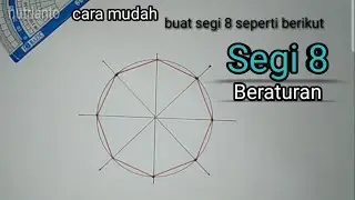 Cara Menggambar Segi 8 Beraturan
