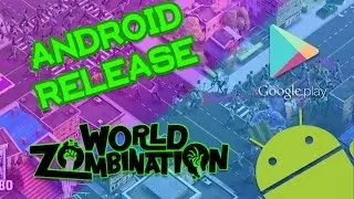 World Zombination Android Release!