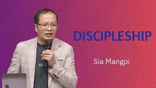 CA Conference 2024 - Sia Mangpi | Discipleship