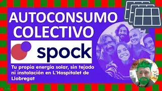 💥Autoconsumo☀️ Colectivo👥 de Spock. Te explico cómo funciona y cómo saber si te interesa