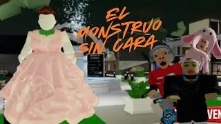 El monstruo sin cara (historias de Roblox terror)