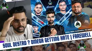 Destro reply on Joining Soul ? Omega get Hate 😱  Soul Farewell Amit