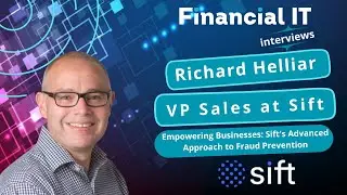 Interview with Richard Helliar, VP Sales, Sift, at ePay Summit Europe