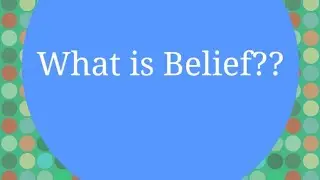 what is Belief || Growth of the group Beliefs