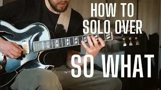 How to Solo over SO WHAT And Never Run out of Ideas