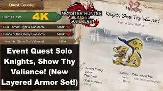 MHR Sunbreak Event Quest Solo - Knights, Show Thy Valiance! (New Layered Armor Set!)