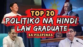 TOP 20 POLITIKO NA HINDI LAW GRADUATE SA PILIPINAS