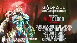 GODFALL / GREYHAWK &laquo;VILE BLOOD&raquo; BLEED Build / ВСЕ ДЕТАЛИ И РАЗБОРКА