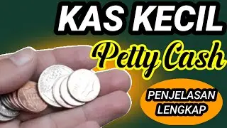 Petty Cash 101: Penjelasan Lengkap Tentang Kas Kecil
