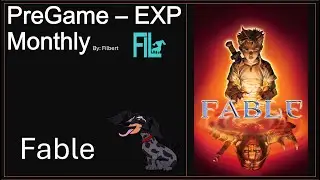 It's time you replay Fable! EXP Monthly Pre-Game