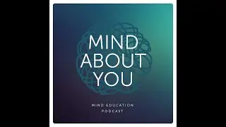 Autoreglarea emoțională. Mind about You (Ep. 4)
