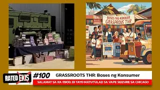 Rated Ekis 100: FROM THE GROUND UP &mdash; FIGHTING ILLICIT TOBACCO, PUSHING HARM REDUCTION.